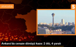 Ankara’da cenaze dönüşü kaza: 2 ölü, 4 yaralı