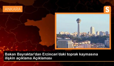 Enerji ve Tabii Kaynaklar Bakanı Bayraktar: Toprak kaymasının olduğu maden ocağında su ölçümleri yapıyoruz